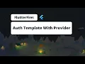 FlutterFire Auth Template With Provider