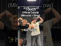Touch - Tutorial mirrored slow DC Sohey Sugihara Grant Gilmore