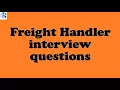 Freight Handler interview questions
