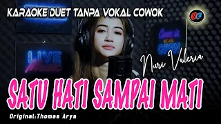 satu hati sampai mati karaoke tanpa vokal cowok nuri valeria thomas arya ft elsa pitaloka 