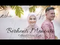 Download Lagu BERHENTI MENCARI - KESHA RATULIU \u0026 ADHI PERMANA (OFFICIAL MUSIC VIDEO)