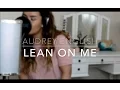Download Lagu Audrey English - Lean on Me (Cover)