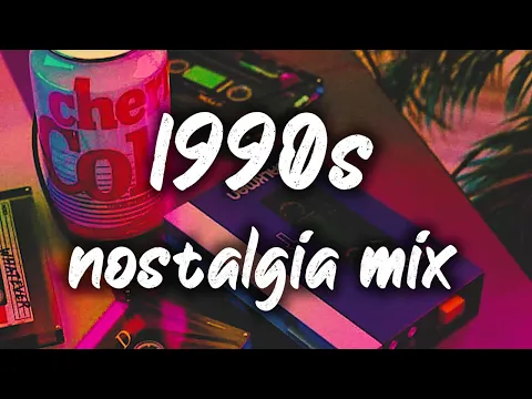 Download MP3 1990s nostalgia mix ~throwback playlist