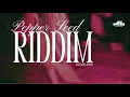 Pepper Seed Riddim Mix  By JAY FROSS