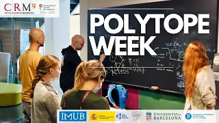 Polytope Week At CRM Combinatorial Geometries And Geometric Combinatorics Research School 