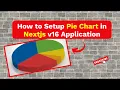 How to Setup Pie Chart in Nextjs v16 Tutorial Chart js with Nextjs