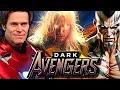 Dark Avengers Explored - A Band Of Insanely Powerful Unstable Psychopathic Anti-Heroes Villains