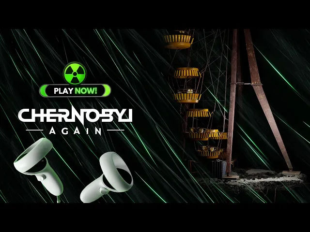 Chernobyl Again - [Game Release Gameplay] VR