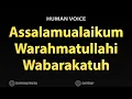 Lagu How To Pronounce Assalamualaikum Warahmatullahi Wabarakatuh