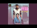Download Lagu Pyar Re Karu (Lofi) MP3
