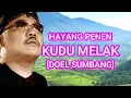 DOEL SUMBANG [2] - KOLEKSI LAGU DOEL SUMBANG PILIHAN TERBAIK | HAYANG PANEN KUDU MELAK, PALANG SIANG