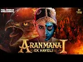 Download Lagu ''Aranmanai Ek Haveli'' New Release Movie 2025 | Anjali, Rahul, Sunil, Ali | South Horror Movie 2025