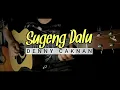 Sugeng Dalu - Denny Caknan (Fingerstyle Gitar Cover) | The Superheru