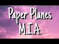 M.I.A. - Paper Planes (Lyrics)