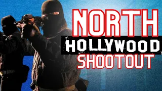 the heist u0026 battle of north hollywood 