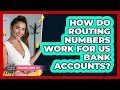How Do Routing Numbers Work For US Bank Accounts