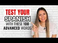 Learn 100 ADVANCED Spanish words in 20 minutes 100 Palabras Avanzadas en espanol