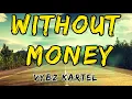 VYBZ KARTEL-WITHOUT MONEY #vybzkartel #vybzkartelradio