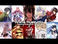 Download Lagu Anime Opening And Ending Mix Songs [Full Version]