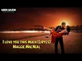 Download Lagu I Love You This Much (Lyrics) -  Maggie MacNeal