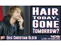 Eric Christian Olsen Cutting His Hair