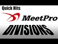Quick Hits - Divisions in MeetPro
