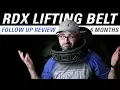 RDX Lever Lifting Belt - 6 Month Follow up Review