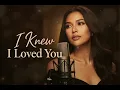 I Knew I Loved You – Emotional Female Cover (Savage Garden)