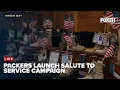 Green Bay Packers Salute to Service launch