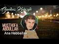Download Lagu Gambus Arab Balasyik | Mustofa Abdullah | Ana Habbaitak