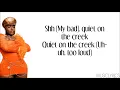 Saucy Santana - Quiet on the Creek (lyrics)