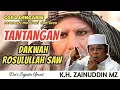 Download Lagu TANTANGAN DAKWAH Rosulullah SAW | CERAMAH K.H. ZAINUDDIN MZ