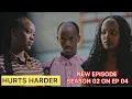 Download Lagu HURTS HARDER S02 EP04 NONEHO WAMUKOBWA AKOZE IBARA