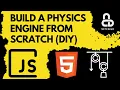 Build Your Own Physics Engine with JavaScript From Scratch