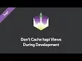 Don t Cache Hapi Views in Development