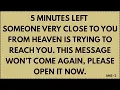 Lagu 5 MINUTES LEFT — SOMEONE VERY CLOSE TO YOU FROM HEAVEN IS TRYING TO REACH YOU.... | AMS~2