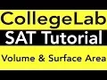 SAT Prep Math Review - Volume Surface Area of Solids Cubes Cylinders Cones Pyramids Tutorial