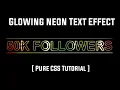 Glowing Neon Text Effect HTML5 CSS3 Full Tutorial