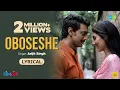 Download Lagu Oboseshe | Lyrical Video | Kishmish | Arijit Singh  | Bangla Gaan
