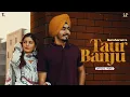 Download Lagu Taur Banju (Official Video) Gursharan | Showkidd | Ruby Chatha | Vintage Records | Punjabi song