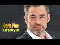 Chris Pine - Lifestyle Girlfriends Education Age Biography Father Net Worth