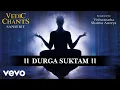 Download Lagu Durga Suktam - Vedic Chants | (Official Audio)