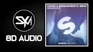 Download KSHMR \u0026 Bassjackers feat. Sirah - Memories (8D Audio) MP3