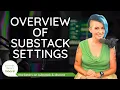 Overview of ALL of the Substack Publication Settings