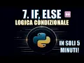 Corso Python 7 Istruzioni Condizionali