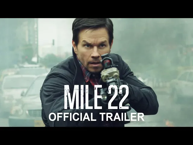 Mile 22 - Official Redband Trailer #2 - In Cinemas Now