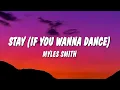 Myles Smith - STAY (If You Wanna Dance) (Lyrics)