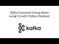 Kafka Consumer Groups CLI Demo Kafka-Python