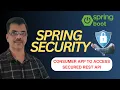 Spring Security Tutorial for Beginners Consumer App to access SECURIED REST API