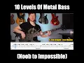 Lagu 10 levels of metal bass